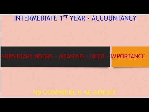 SUBSIDIARY BOOKS - NEED - IMPORTANCE - ACCOUNTANCY -1ST YEAR-TSBIE