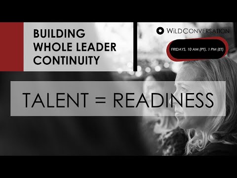 Talent = Readiness