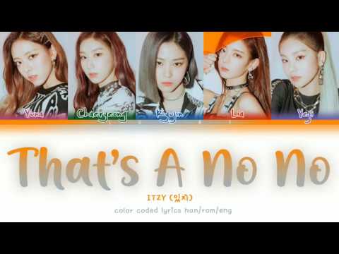 ITZY – That's A No No (Han/Rom/Eng) Color Coded Lyrics