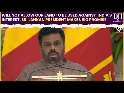 Will not allow our land to be used against India's interest Sri Lankan President makes big promise