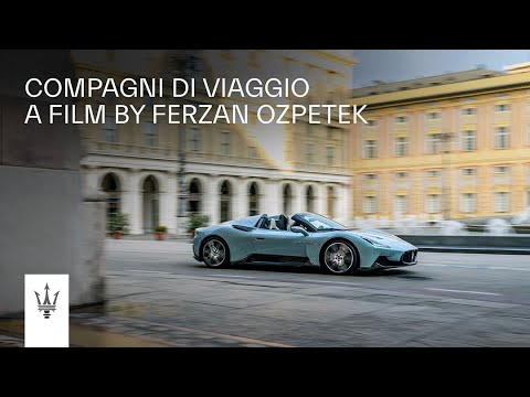 Compagni di viaggio - A film by Ferzan Ozpetek for Maserati