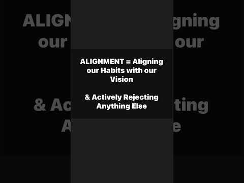 Alignment not more #motivation #alignment #habits #quotes #vision