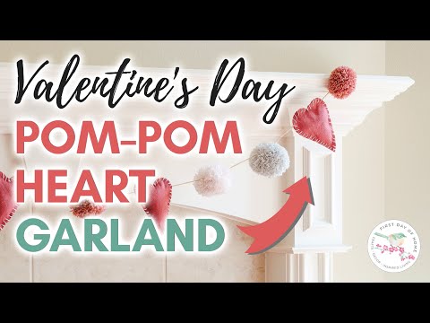 Pom Pom Garland DIY Tutorial | EASY Valentines Garland with Felt Hearts 💖