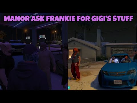 Manor Try to Get Gigi's Stuff Back From Frankie/Cypress and... | NOPIXEL 4.0 GTA RP