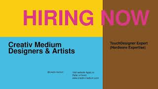 Creativ Medium : we are hiring designers, artists and technologists