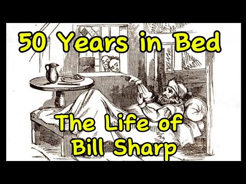 50 Years in Bed. The Life of Bill Sharp. Laycock, Keighley.