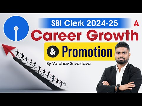 SBI Clerk 2024-25 | SBI Clerk Career Growth and Promotion | By Vaibhav Srivastava