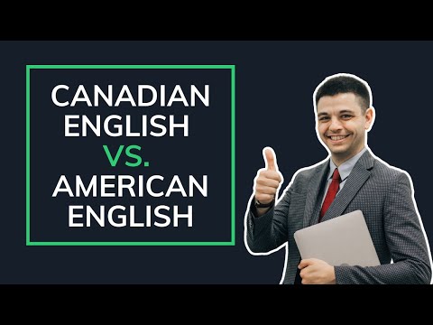 Canadian English vs.  American English