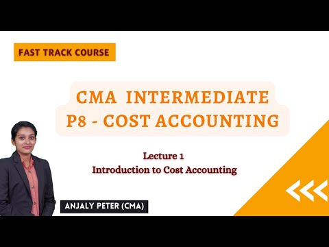 [1] Introduction to Cost Accounting | CMA Inter Costing Fast Track Course | Malayalam