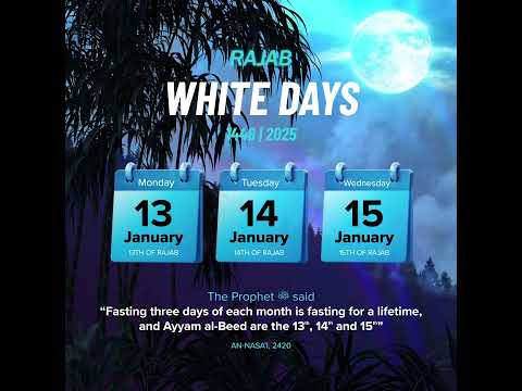 The Three White Days - Rajab ✨