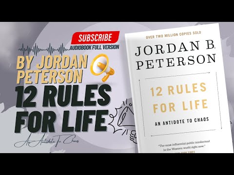 12 Rules for Life By Jordan Peterson | Full Audiobook