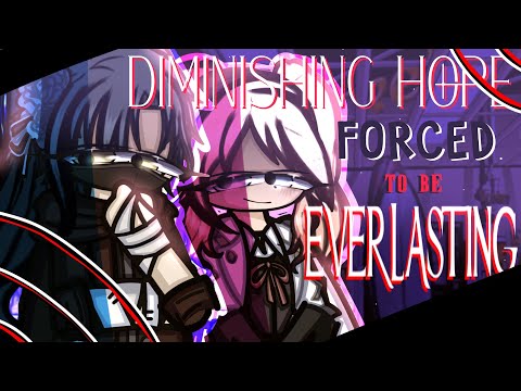 Diminishing Hope Forced to be Everlasting || Danganronpa: Absolute Swap Harmony ||