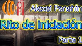 Alexei Panshin   Rito de iniciación   Parte 1