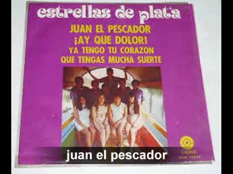 juan el pescador - las estrellas de plata -