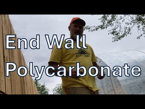 Greenhouse End-wall Glazing (part 7) || Mounting polycarbonate to the end walls of a greenhouse