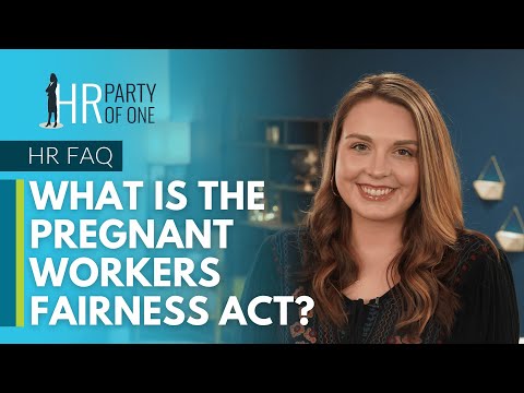 What Is the Pregnant Workers Fairness Act?