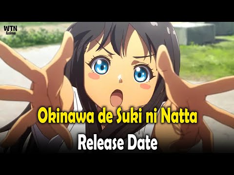 Okinawa de Suki ni Natta: release date