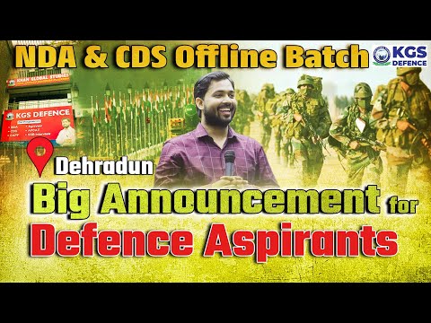 Big Announcement for Defence Aspirants NDA & CDS Offline Batch in Dehradun | KGS Defence | KGS | NDA