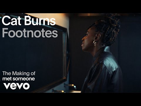 Cat Burns - The Making of 'met someone' (Vevo Footnotes)