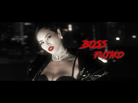 FUJIKO - BOSS [Music Video]