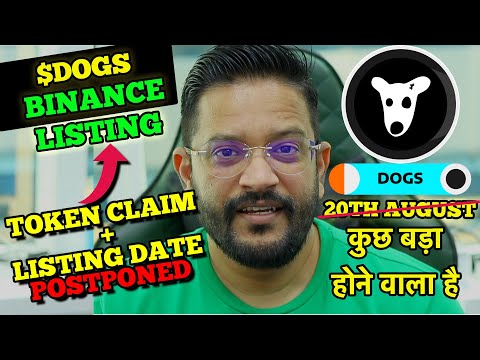 BIG NEWS $DOGS AIRDROP TOKEN CLAIM & LISTING DATE POSTPONED - BINANCE LISTING? DOGS PRICE PREDICTION