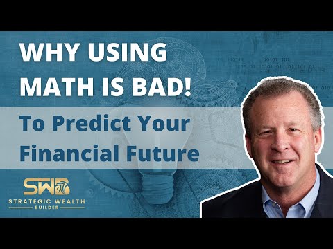 Using Math to Predict Your Financial Future is a Bad Idea!