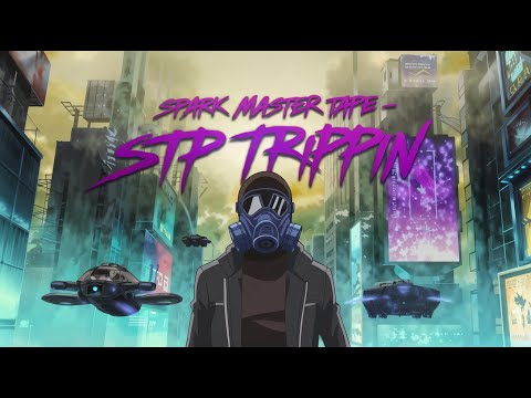 Spark Master Tape - STP TRIPPIN (Prod by Paper Platoon) V!SUALS by AMKk