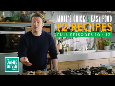 12 Easy & Tasty Recipes! Jamie Oliver Quick & Easy Full Episodes 10 - 12