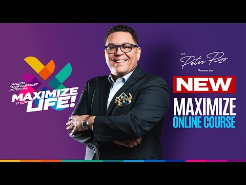 Maximize Your Life Online Course | Dr. Peter Rios (best personal development)