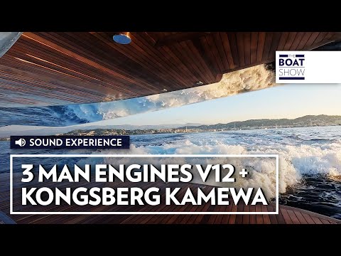 3 MAN V12 ENGINES + KONGSBERG KAMEWA WATERJET - Experience on Board - The Boat Show