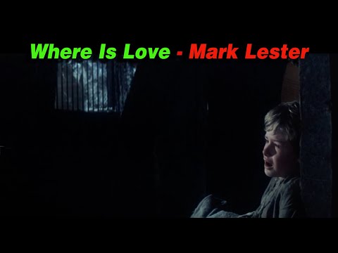 Where Is Love - Mark Lester(1968년 영화 Oliver 중에서)