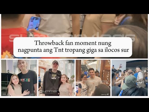 Throwback Fan Moment nung nagpunta ang Tnt tropang giga sa ilocos sur pinagkaguluhan sila ng mgafans