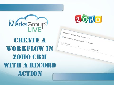 Zoho CRM Workflow: Create a Workflow With a Record Action