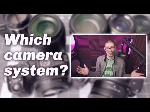 Deciding on a camera system...