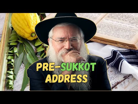 Pre-Sukkot Address