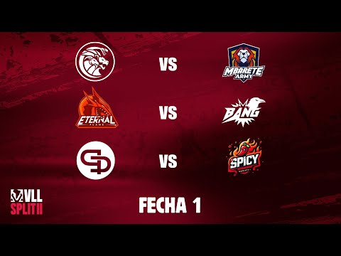 VLL SPLIT 2 | Fase Regular Fecha 1 |  LGK vs MRT - EF vs BANG - QUA vs SPCY