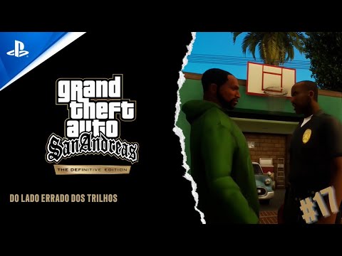 Grand Theft Auto: San Andreas – The Definitive Edition - DO LADO ERRADO DOS TRILHOS