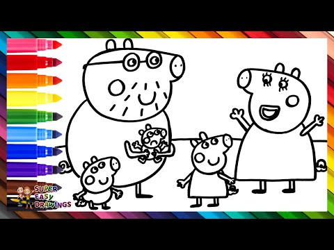 Draw and Color Peppa Pig and Her Family 🐷🐷🐷🐷🐷💗🌈 Drawings for Kids