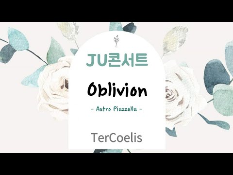 Oblivion _ Astor Piazzolla / TerCoelis