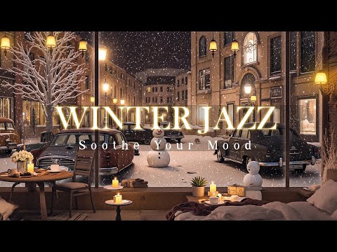 Emotional Winter Night with Sweet & Warm Jazz Melody / Listen Jazz Helps Relax and Soothe Your Mood