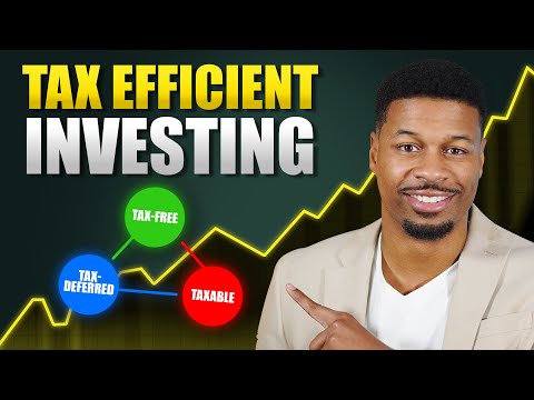 Tax Efficient Investing: Top Strategies To Minimize Taxes NOW