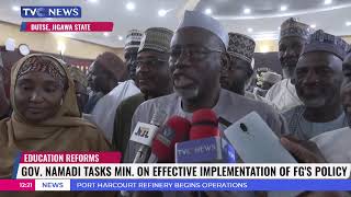 Gov Namadi Tasks Ministry Of Education On Effective Implementation Of FG's Policy