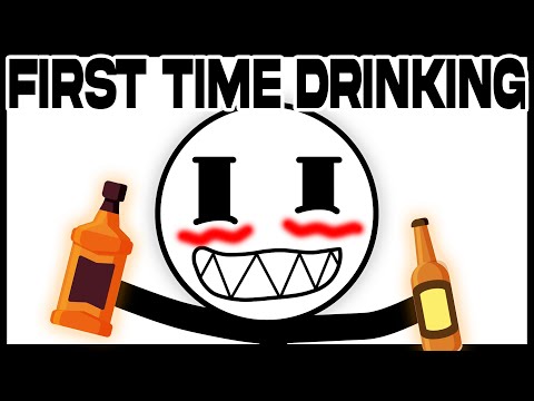 My First Time Being Drunk