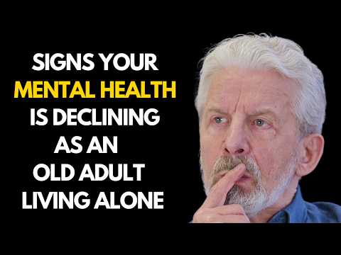 Signs Your Mental Health is Declining as an Older Adult Living Alone