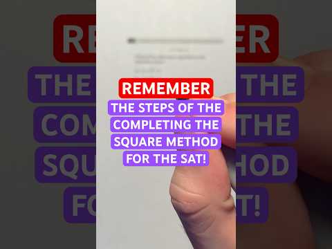 REMEMBER the Steps of the Completing the Square Method for the SAT! #Shorts #SAT #math