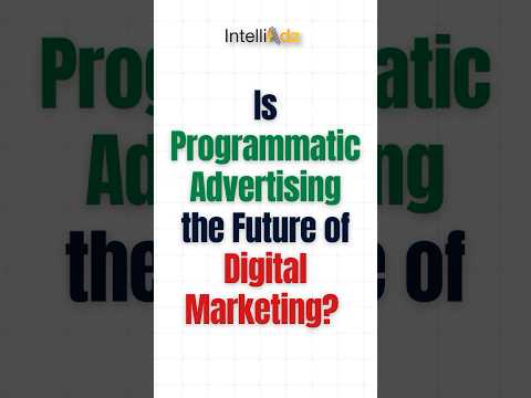 Is Programmatic Advertising the Future of Digital Marketing? 🔮💻