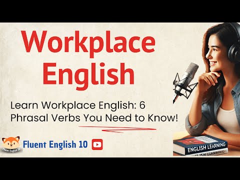 ENGLISH PRACTICE - "Learn Workplace English" - Improve your English