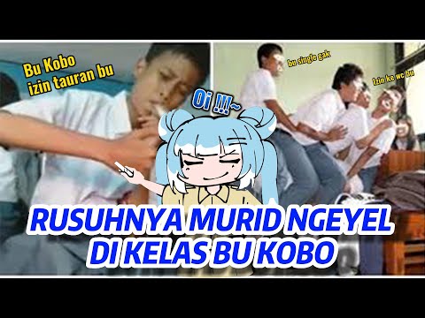 Moment Rusuhnya Murid-Murid Ngeyel Di Kelas bu Kobo :v 【Kobo Kanaeru】