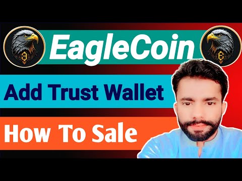 EagleCoin Trust Wallet Me kaisy Import karain || How to Sale EagleCoin Token on Pancakeswap Exchange