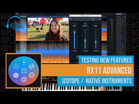 ALMOST MAGIC?  Checking Out RX 11 Advanced by iZotope